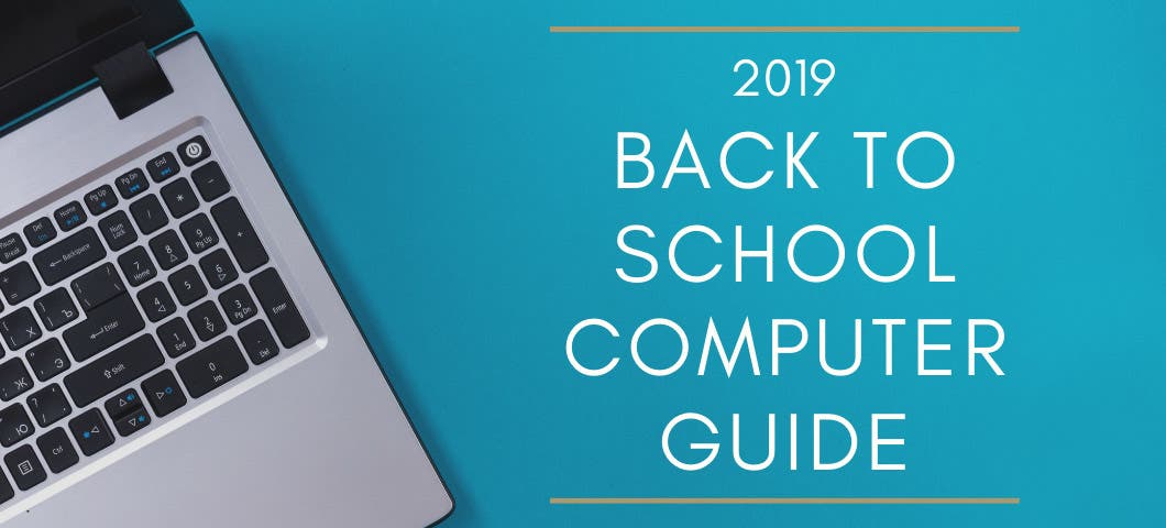 back to school computer guide