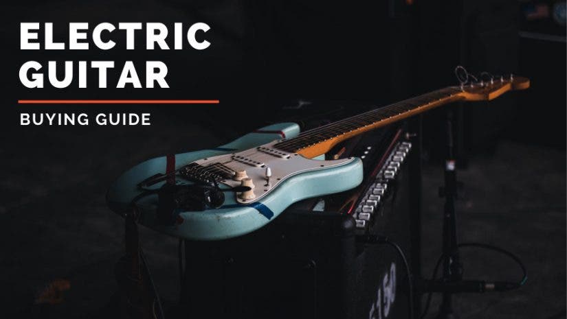 electric guitar buying guide